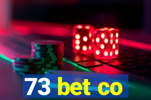 73 bet co